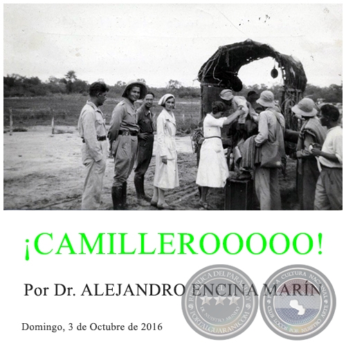 ¡CAMILLEROOOOO! - Por Dr. ALEJANDRO ENCINA MARÍN - Domingo, 3 de Octubre de 2016